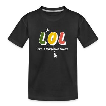 LOL - Dépassons les limites - T-shirt bio Premium Enfant - noir - Devant