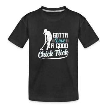 Gotta Love A Good Chick Flick Field Hockey Player - Kinder Premium Bio T-Shirt - Schwarz - Vorne