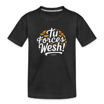 Tu forces wesh ! - T-shirt bio Premium Enfant - noir - Devant
