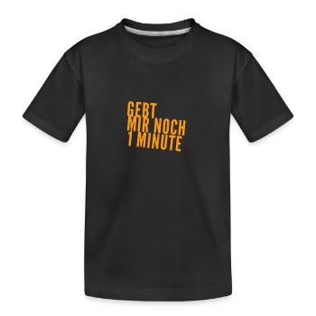 es wird ein wenig später - Kinder Premium Bio T-Shirt - Schwarz - Vorne