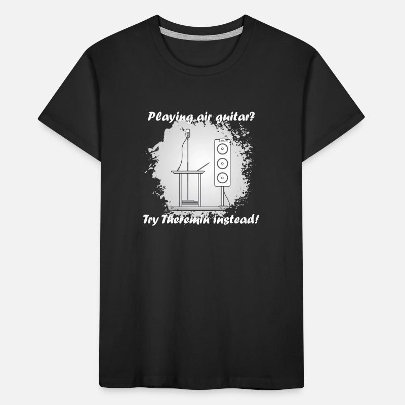 Playing air guitar? Try Theremin instead Kids' Premium Organic T-Shirt