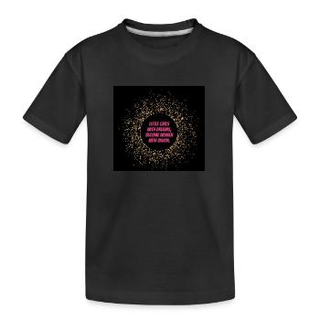 Girls with dreams - Kids' Premium Organic T-Shirt - black - Front