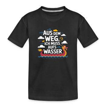 Aus dem Weg, ich muss aufs Wasser - Kinder Premium Bio T-Shirt - Schwarz - Vorne
