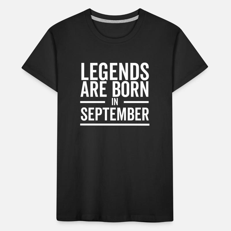 Legends Are Born in September Kids' Premium Organic T-Shirt