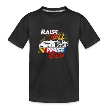 Raise Hell Praise Dale lustiger Rennfahrer Spruch - Kinder Premium Bio T-Shirt - Schwarz - Vorne