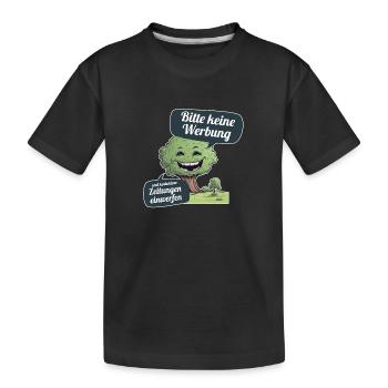 Bitte keine Werbung und kostenlosen Zeitungen - Kinder Premium Bio T-Shirt - Schwarz - Vorne
