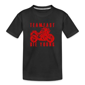 Team fast die young - Kinder Premium Bio T-Shirt - Schwarz - Vorne
