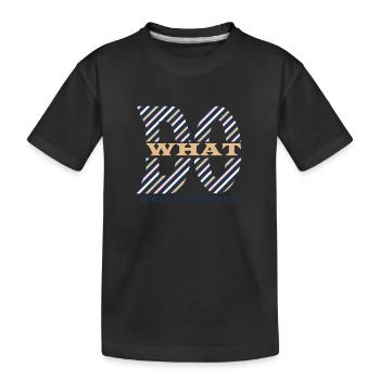 Do what you want - T-shirt bio Premium Enfant - noir - Devant