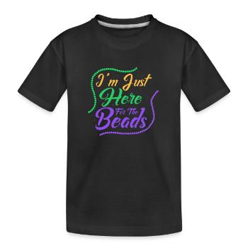 Je suis juste là pour le carnaval de Mardi Gras de perles - T-shirt bio Premium Enfant - noir - Devant