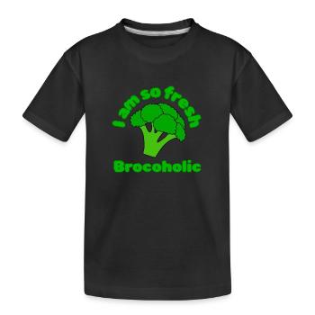 I am so fresh brocoholic, veganuary vegan gemüse - Kinder Premium Bio T-Shirt - Schwarz - Vorne