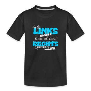 Left-handed, Spelling - Kids' Premium Organic T-Shirt - black - Front