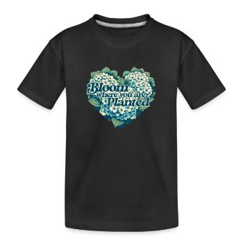 Bloom where you are planted - Kids' Premium Organic T-Shirt - black - Front