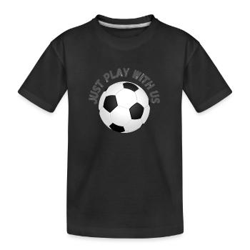 JUST PLAY WITH US - T-shirt bio Premium Enfant - noir - Devant
