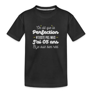 perfection 5 ans / anniversaire 5 ans / j'ai 5 ans - T-shirt bio Premium Enfant - noir - Devant