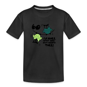 Geburtstag 60 jawoll lustige Eulen - Kinder Premium Bio T-Shirt - Schwarz - Vorne