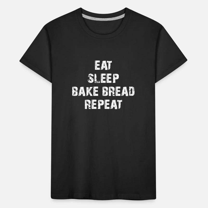 Eat - sleep - bake bread Kids' Premium Organic T-Shirt