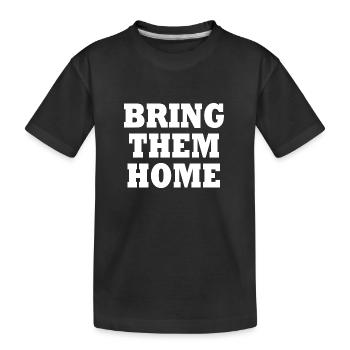 Bring them home - T-shirt bio Premium Enfant - noir - Devant