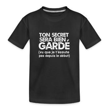 ton secret sera bien gardé - T-shirt bio Premium Enfant - noir - Devant