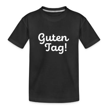 Guten Tag / weiß - Kinder Premium Bio T-Shirt - Schwarz - Vorne