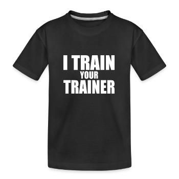 I train your trainer - T-shirt bio Premium Enfant - noir - Devant