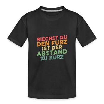 Riechst Du Den Furz Ist Der Abstand Zu Kurz - Kinder Premium Bio T-Shirt - Schwarz - Vorne