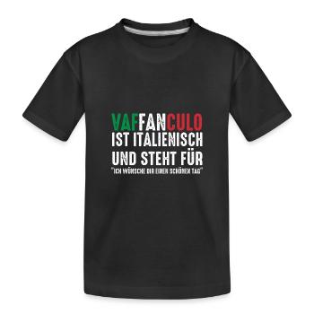 Italien Italiener Vaffanculo - Kinder Premium Bio T-Shirt - Schwarz - Vorne