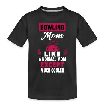 Bowling Mom Just Like A Normal Mom Except Mom - T-shirt bio Premium Enfant - noir - Devant