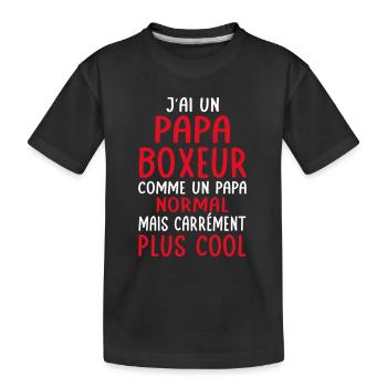 J'ai un papa boxeur plus cool - T-shirt bio Premium Enfant - noir - Devant
