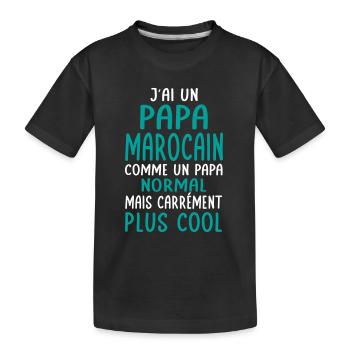 J'ai un papa Marocain plus cool - T-shirt bio Premium Enfant - noir - Devant