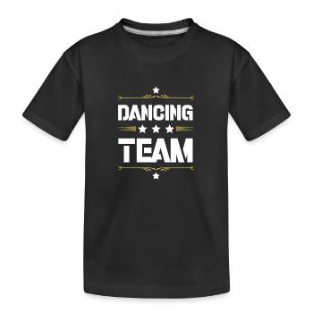 Dancing Team - Kinder Premium Bio T-Shirt - Schwarz - Vorne