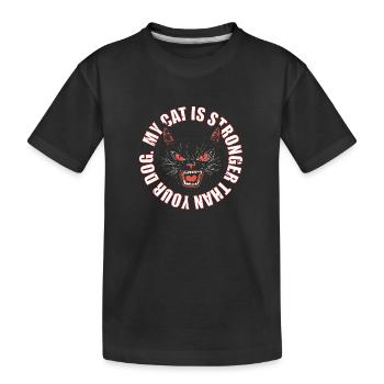 Mon chat est plus fort que votre chien - T-shirt bio Premium Enfant - noir - Devant