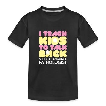 Speech Therapist Speech Therapy Speech Therapist - Kids' Premium Organic T-Shirt - black - Front