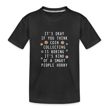 Les collectionneurs de pièces collectent des pièces - T-shirt bio Premium Enfant - noir - Devant