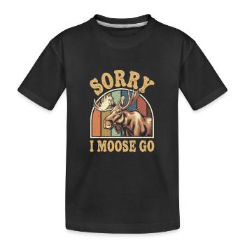 Sorry I Moose Go Elch - Kinder Premium Bio T-Shirt - Schwarz - Vorne