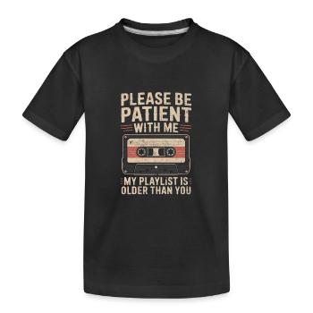 Be patient playlist - Kinder Premium Bio T-Shirt - Schwarz - Vorne