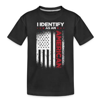 I Identify As An American - Kids' Premium Organic T-Shirt - black - Front