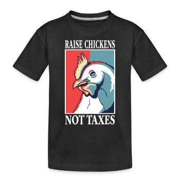Libertarian Raise Chickens Not Taxes Ranch - Kids' Premium Organic T-Shirt - black - Front