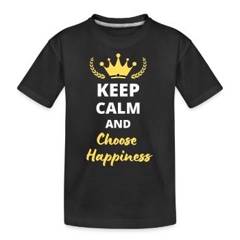 “Keep Calm and Choose Happiness” - Bonheur - T-shirt bio Premium Enfant - noir - Devant