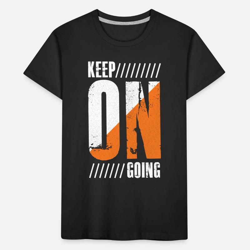 keep on going Kids' Premium Organic T-Shirt