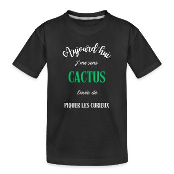 Aujourd'hui je sens cactus - T-shirt bio Premium Enfant - noir - Devant