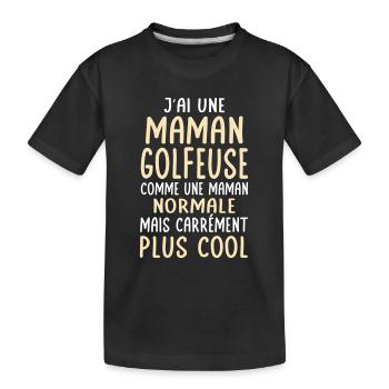 J'ai une maman golfeuse plus cool - T-shirt bio Premium Enfant - noir - Devant