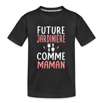 Future jardinière - Comme maman - Cadeau humour - T-shirt bio Premium Enfant - noir - Devant