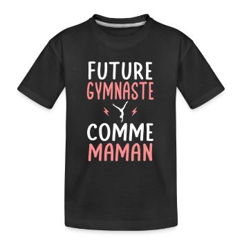 Future gymnaste - Comme maman - Cadeau humour - T-shirt bio Premium Enfant - noir - Devant