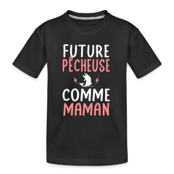 Future pêcheuse - Comme maman - Cadeau humour - T-shirt bio Premium Enfant - noir - Devant