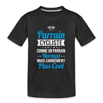 J'ai un parrain cycliste plus cool - T-shirt bio Premium Enfant - noir - Devant