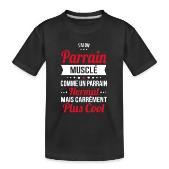 J'ai un parrain musclé plus cool - T-shirt bio Premium Enfant - noir - Devant