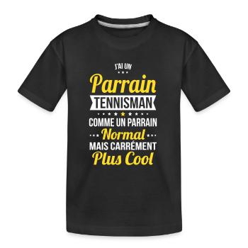 J'ai un parrain tennisman plus cool - T-shirt bio Premium Enfant - noir - Devant