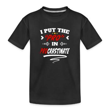 J’ai mis le Pro en Procrastination - T-shirt bio Premium Enfant - noir - Devant