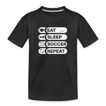 Eat Sleep Soccer Repeat - Fußballspieler - Kinder Premium Bio T-Shirt - Schwarz - Vorne
