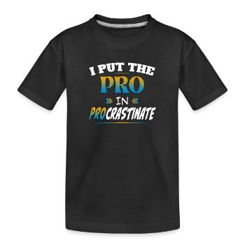 J’ai mis le pro en procrastination - T-shirt bio Premium Enfant - noir - Devant